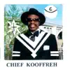 Chief Kooffreh - Europe Top Songs